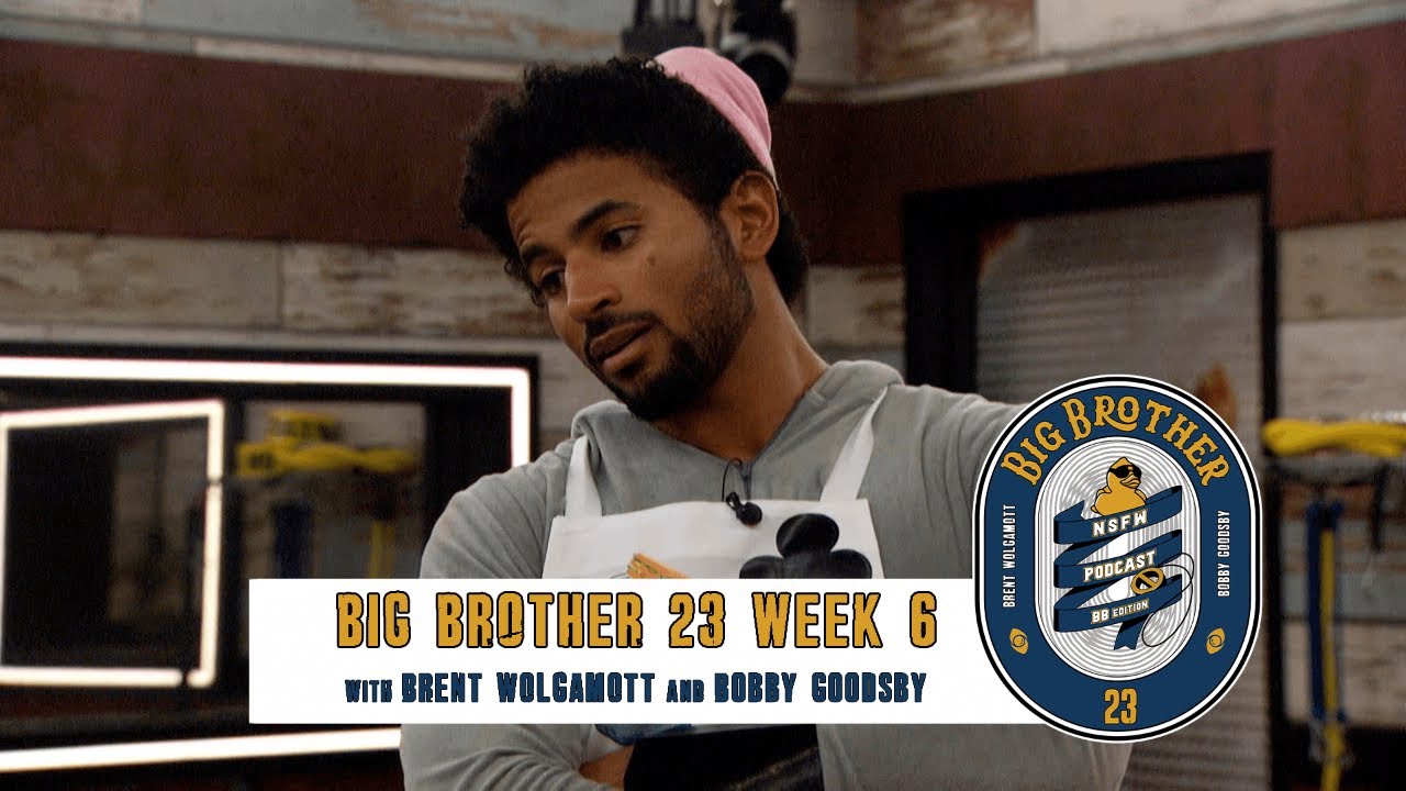 Big Brother 23 Week 6 Recap with Brent Wolgamott and Alex Rubino