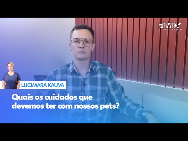 Quais os cuidados que devemos ter com nossos pets?