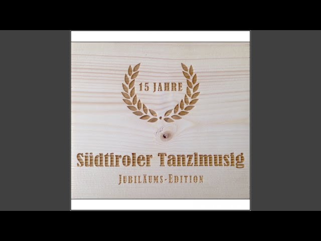 Südtiroler Gaudimusikanten - Hochachtungsmarsch