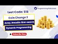 Leetcode: 518 | Coin Change-2 | Dynamic Programming