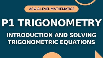 P1 Trigonometry Part 1 | Intro & Solving Trigonometric Equations |AS/A level Math | O-level Add Math