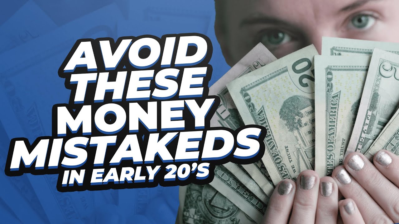 Top 10 Money Mistakes to avoid in your 20's - YouTube