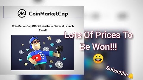 Coinmarketcap Official YouTube Channel Launch Event - Win Usdt (Coinmarketcap) | Coinmarketcap Earn