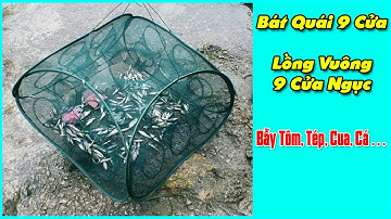 Lồng Bát Quái 9 Cửa - Lồng Vuông 9 Cửa Hiện Đại 2024 - Lồng Siêu Bền Bẫy Tôm Cua Cá 0987782098