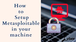 Install Metasploitable 2 | How to setup your ethical Hacking Lab-Part 3 | EHWSE008 | CyberAlphabet