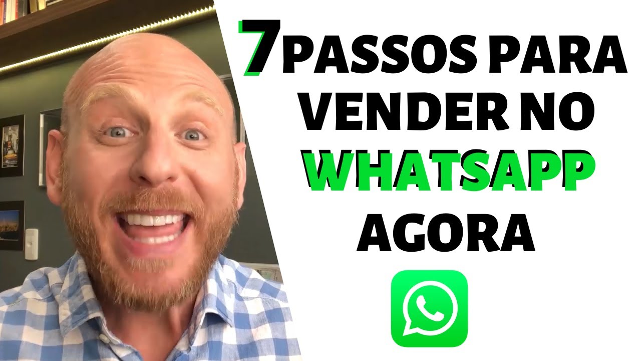 7 Passos para Você Vender pelo Whatsapp AGORA - YouTube