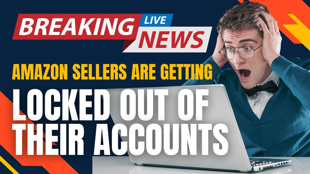 BREAKING NEWS: How To Avoid Getting Locked Out Of Your Amazon Sellers Account