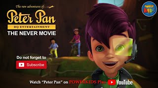 Peter Pan | The Never Movie | English Classic | Powerkids PLUS