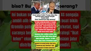 Demi Tekan Putin Trump Tibatiba Borong Aset Energi beranda beritaterkini reel fyp nws