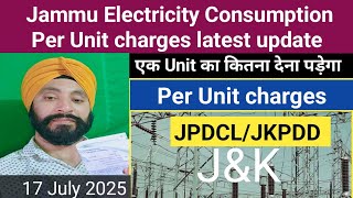 Jammu electricity consumption per Unit charges latest update #jkupdates