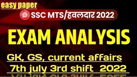 SSC MTS HAVALDAR 7th july  3rd shift question paper discussion 2022 | easy paper watch the video||