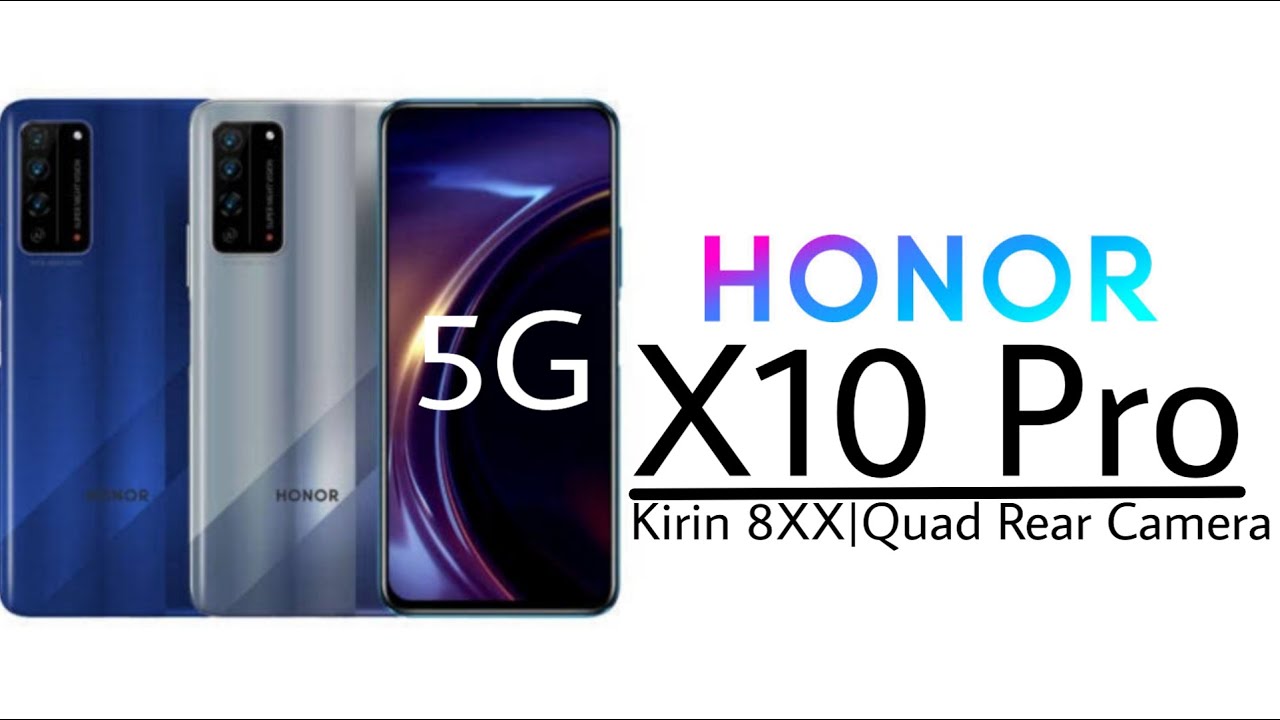 honor-x10-pro-confirmed-specifications-first-look-youtube