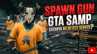 [SHARE] SPAWN GUN KATANYA NO DETECT MONETLOADER LUA | GTA SAMP ANDROID&PC 