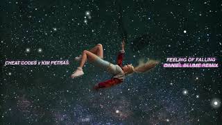 Cheat Codes & Kim Petras - Feeling Of Falling [Daniel Blume Remix]