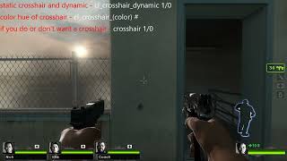 How to change crosshair settings in LEFT 4 DEAD 2 & 1