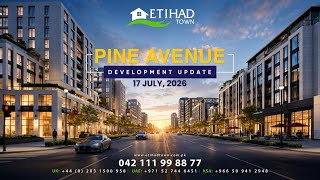 Pine Avenue Development Update | July 17 2026