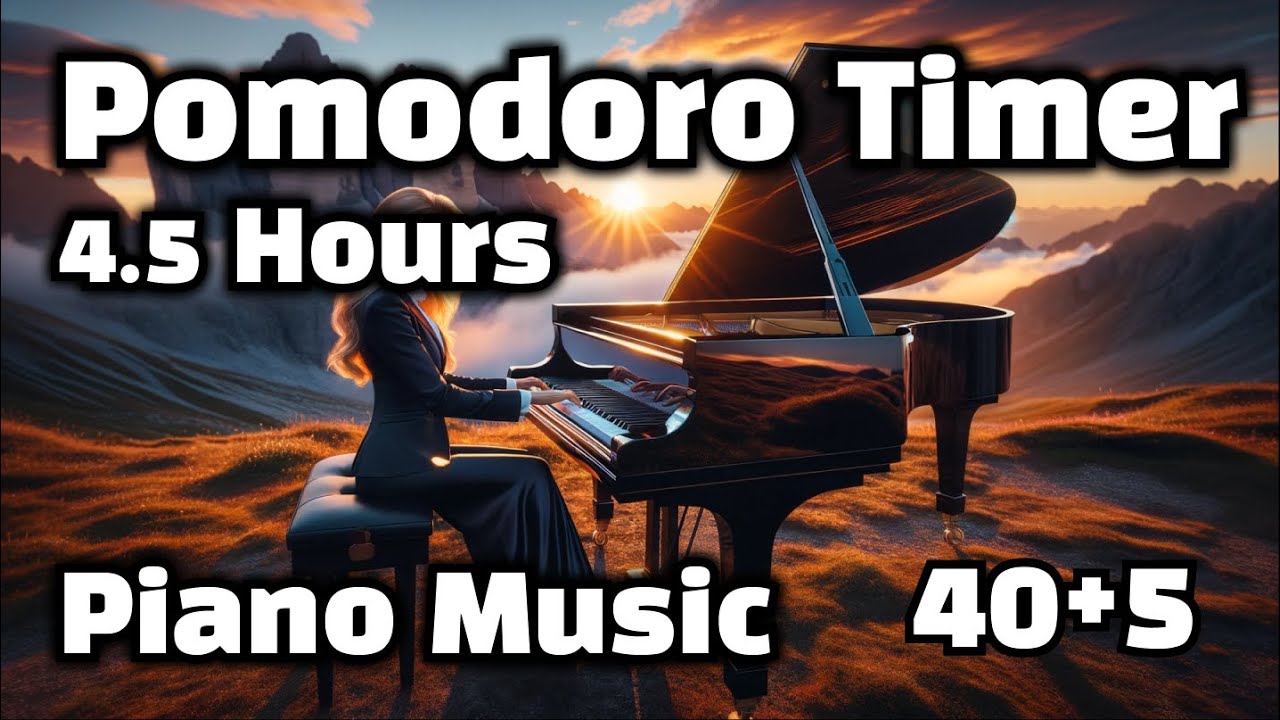 Pomodoro Timer 40/5 | Piano Music | 4.5 Hours | Study with me | Work with me