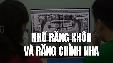🛑 TRỰC TIẾP: NHỔ RĂNG KHÔN VÀ RĂNG CHỈNH NHA ĐỂ NIỀNG RĂNG