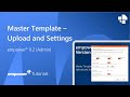 Master Template: Upload and Settings in empower®