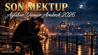 Son Mektup Ağlatan Damar Arabesk 2026 Aura Müzik