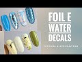 COME APPLICARE FOIL E WATER DECALS! Tutorial e nail art