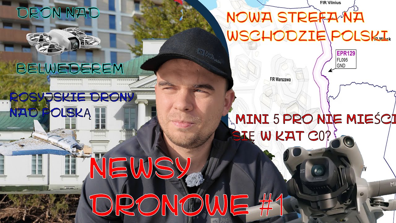 Mini 5 Pro poza klasą C0? Dron nad Belwederem, Loty FPV, Drony nad krajami Europy - Newsy Dronowe #1