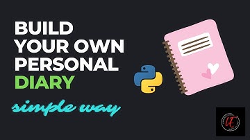 Build your own personal diary | Python | Simple way | Learn with Esprit