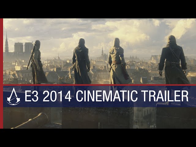 Assassin's Creed: Unity trailer and live single-player gameplay shown at  Ubisoft conference