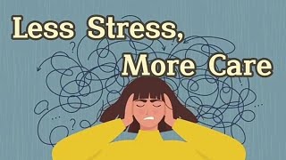 Less Stress, More Care (Brovo)