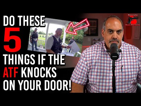 Do These Five Things if the ATF Knocks on Your Door