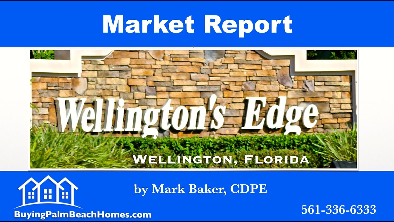 Wellingtons Edge in Wellington, FL Homes for Sale Market Report YouTube