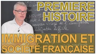 L'immigration et la société française au XXe siècle - Histoire-Géographie - 1ère - Les Bons Profs