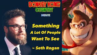 Seth Rogan Discusses The Donkey Kong Country Movie In An Exclusive Interview