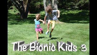 The Bionic Kids 3