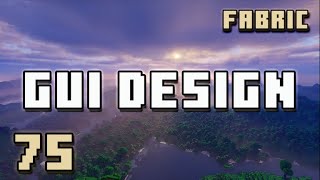 GUI Design - Fabric Modding Minecraft | #75