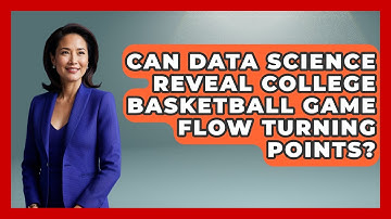 Can Data Science Reveal College Basketball Game Flow Turning Points? - College Basketball Insiders
