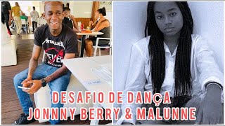 Johnny Berry & Malunne - Desafio de dança 🔥🔥 Vê agora aqui.