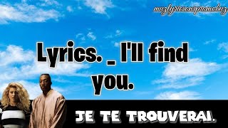 Lecrae - I'll Find You (feat. Tori Kelly) [ lyric video]  & traduction française .