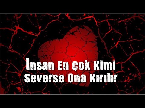 İnsan En Çok Kimi  Severse Ona Kırılır... Duygusal Şiir (Ezgin Kılıç)