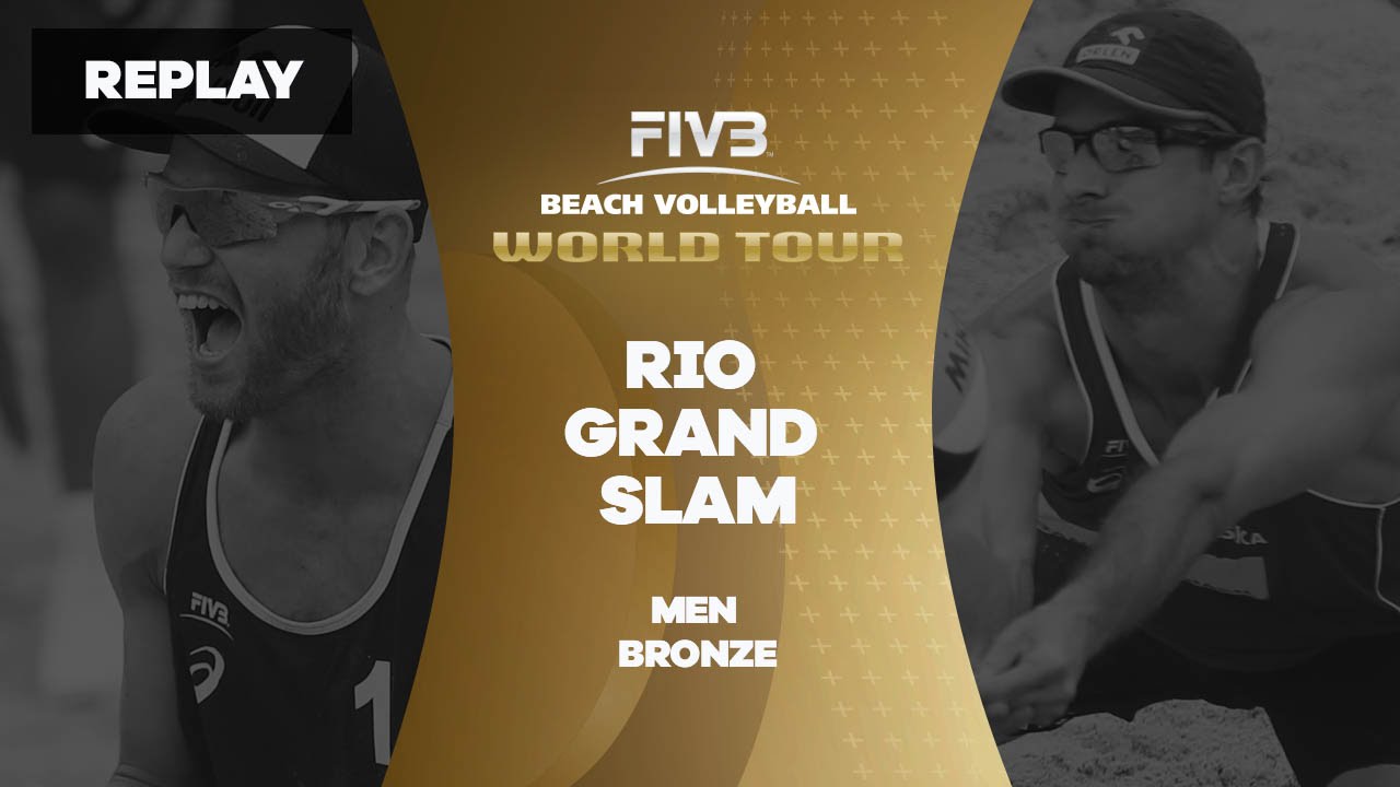 Rio Grand Slam - Men Bronze - Beach Volleyball World Tour