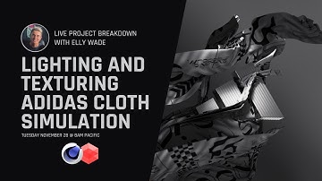 LIVE Project Breakdown | Lighting and Texturing Adidas Cloth Simulation