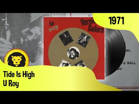 U Roy - Tide Is High (U Roy - Version Galore, Treasure Isle,1971)