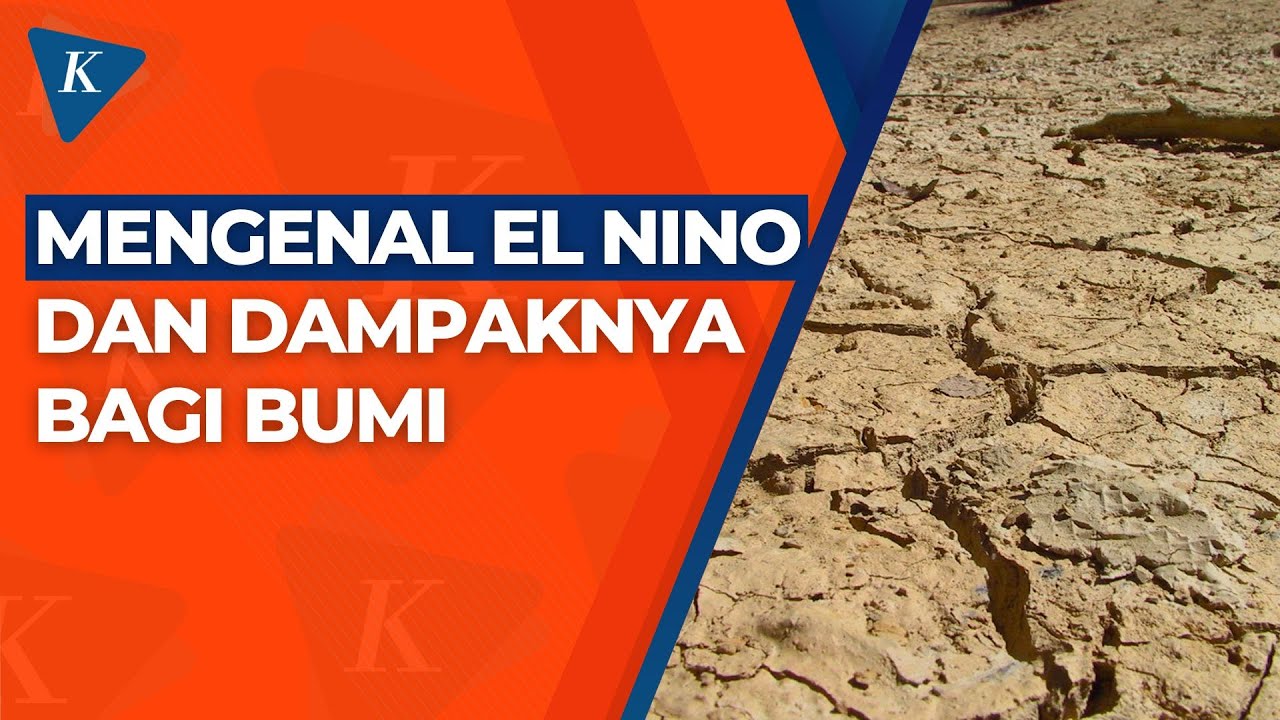 apa-itu-el-nino-dan-apa-dampaknya-bagi-bumi-youtube