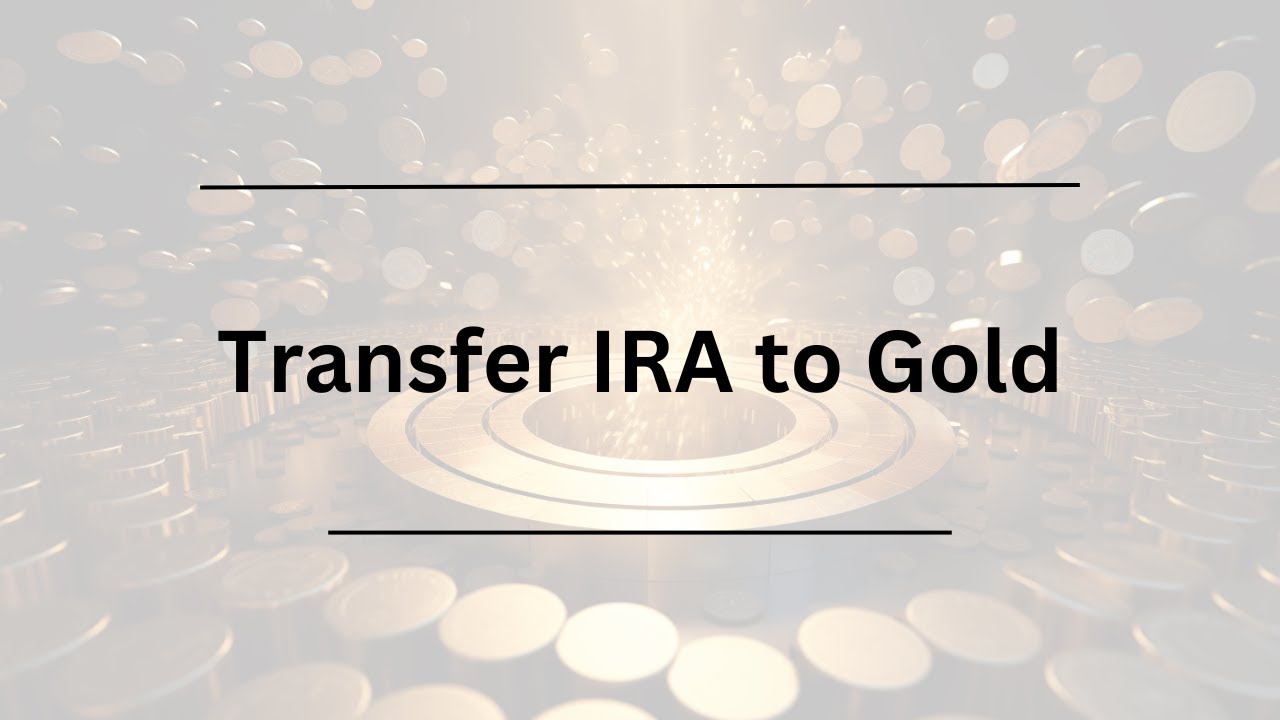 Transfer IRA to Gold - YouTube