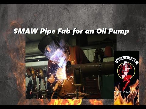 Pipe Fabrication for an Oil Pump Using SMAW Welding