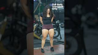 Full body- Dumbbell only! At home or quick gym workout ! There’s no excuses! #noequipmentworkout
