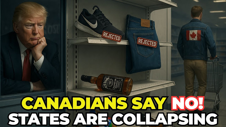Canada Just BANNED These 10 U.S. Products — States Are COLLAPSING