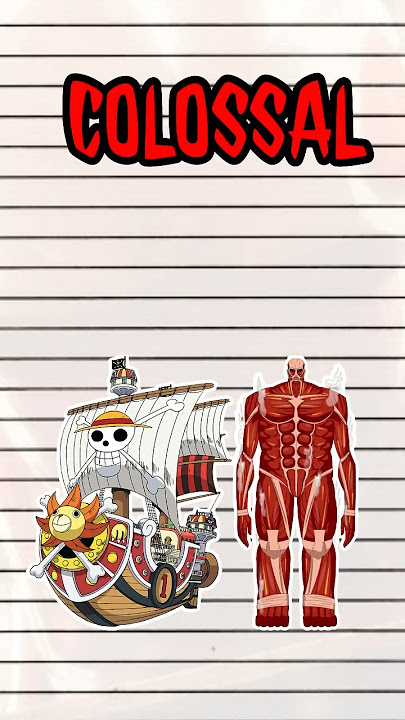 Yep, One Piece Ships Are THIS BIG!