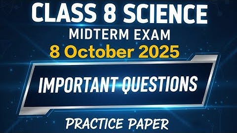 Class 8 Science Mid Term Exam 2025 | 8 October Important Questions | DOE Practice Paper with Answers