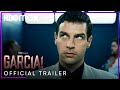 Garcia  official trailer  hbo max